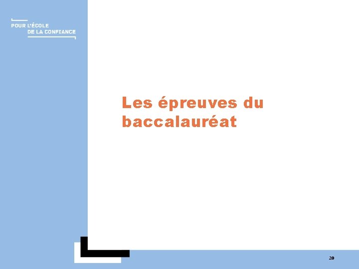 Les épreuves du baccalauréat 20 