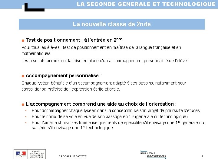 LA SECONDE GENERALE ET TECHNOLOGIQUE La nouvelle classe de 2 nde ■ Test de