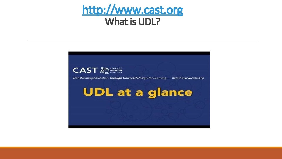 http: //www. cast. org What is UDL? 