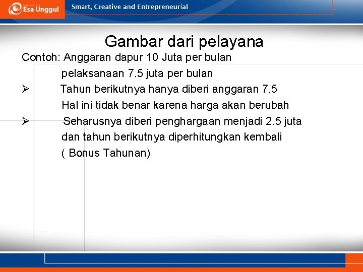 Gambar dari pelayana Contoh: Anggaran dapur 10 Juta per bulan pelaksanaan 7. 5 juta