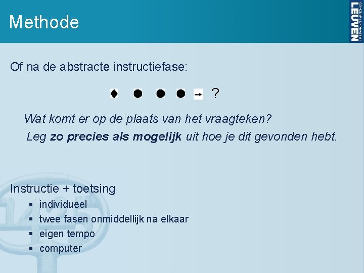 Methode Of na de abstracte instructiefase: ? Wat komt er op de plaats van