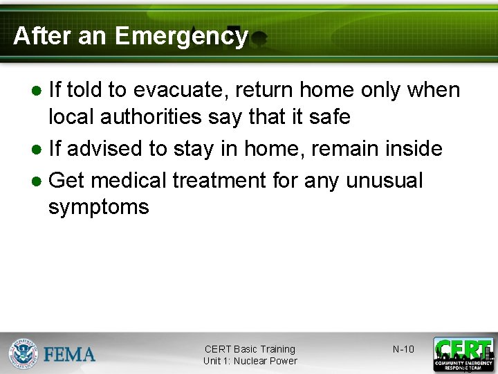 After an Emergency ● If told to evacuate, return home only when local authorities