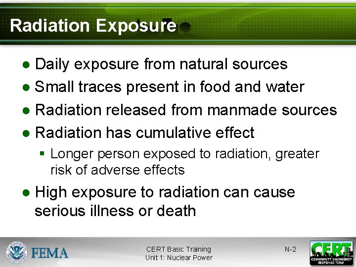 Radiation Exposure ● Daily exposure from natural sources ● Small traces present in food