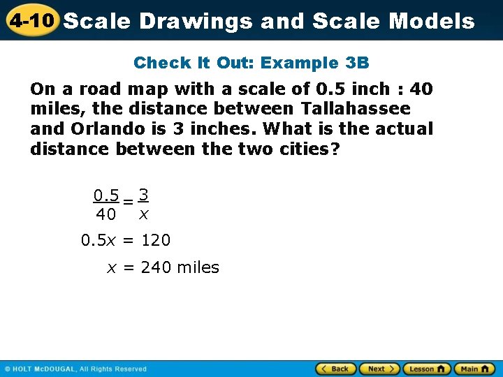 4 -10 Scale Drawings and Scale Models Check It Out: Example 3 B On