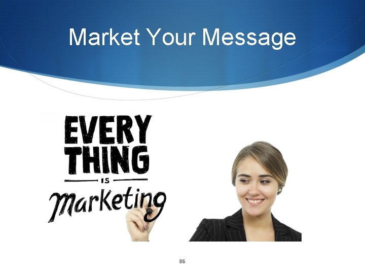 Market Your Message 86 