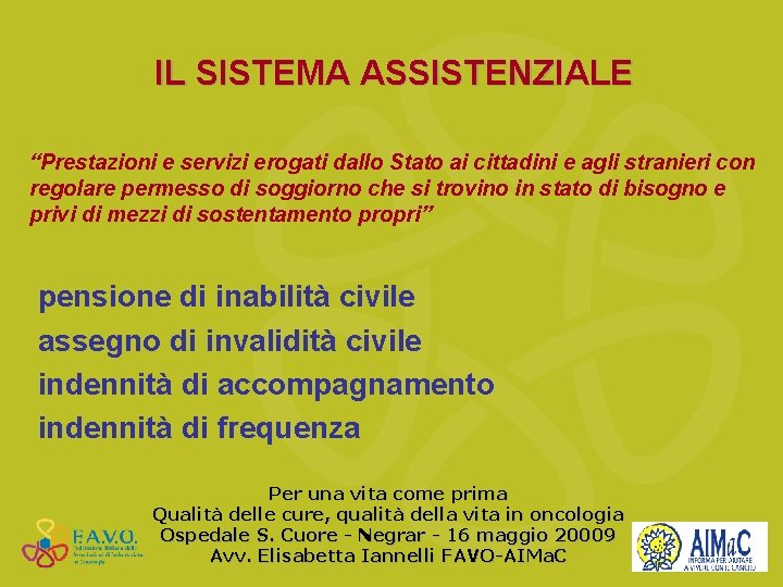 IL SISTEMA ASSISTENZIALE “Prestazioni e servizi erogati dallo Stato ai cittadini e agli stranieri