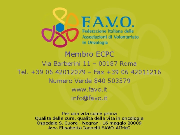 Membro ECPC Via Barberini 11 – 00187 Roma Tel. +39 06 42012079 – Fax