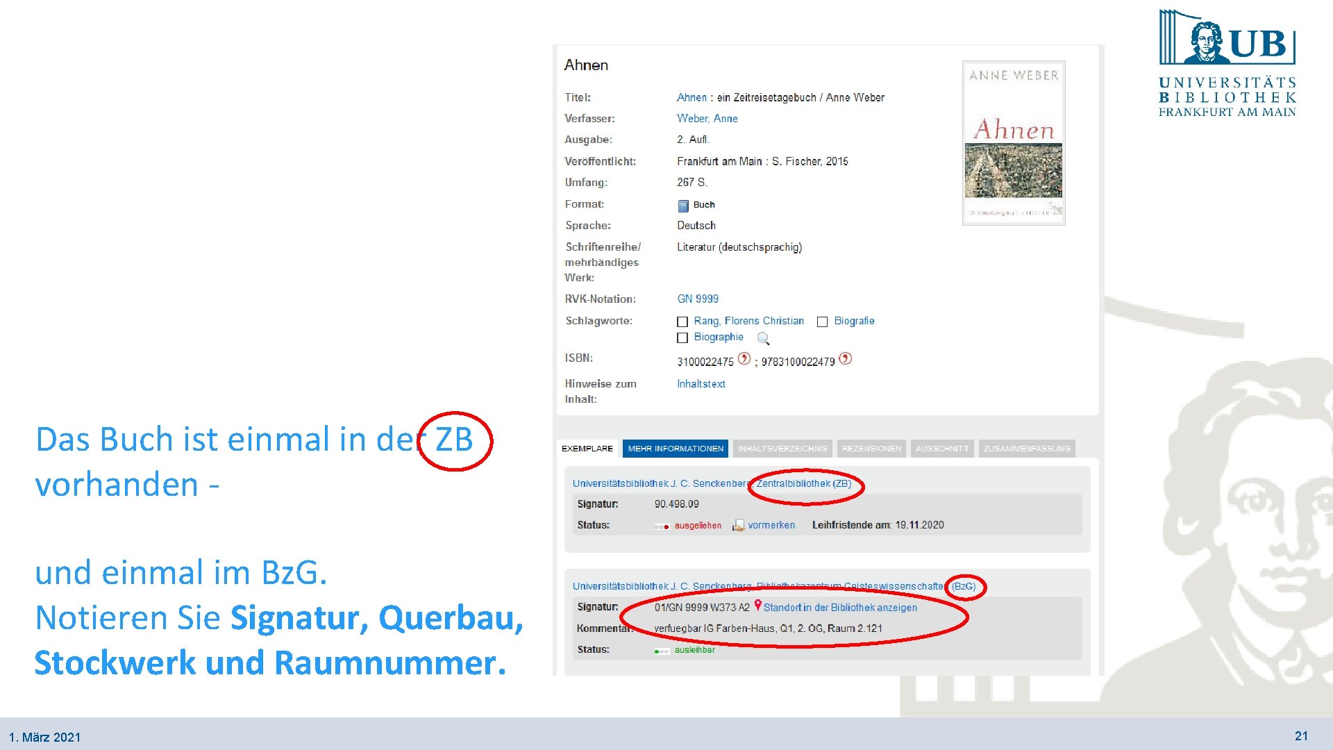 Das Buch ist einmal in der ZB vorhanden und einmal im Bz. G. Notieren