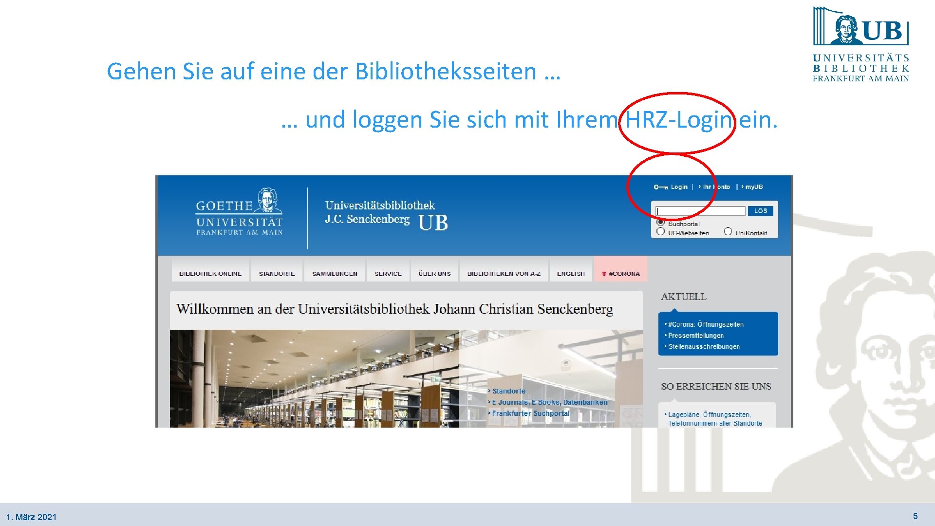 Gehen Sie auf eine der Bibliotheksseiten … … und loggen Sie sich mit Ihrem