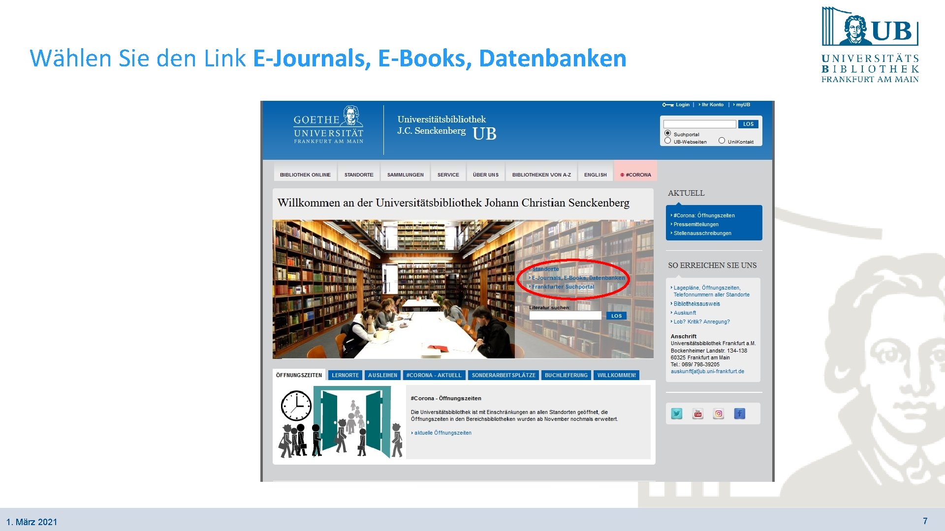 Wählen Sie den Link E-Journals, E-Books, Datenbanken 1. März 2021 7 