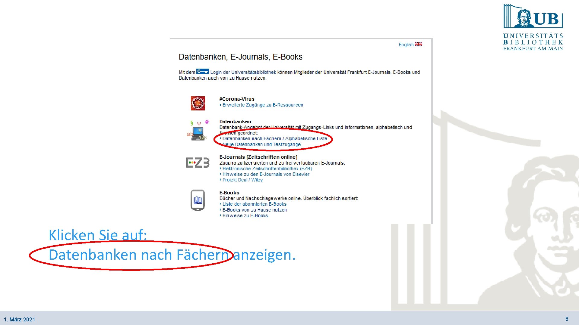 Klicken Sie auf: Datenbanken nach Fächern anzeigen. 1. März 2021 8 