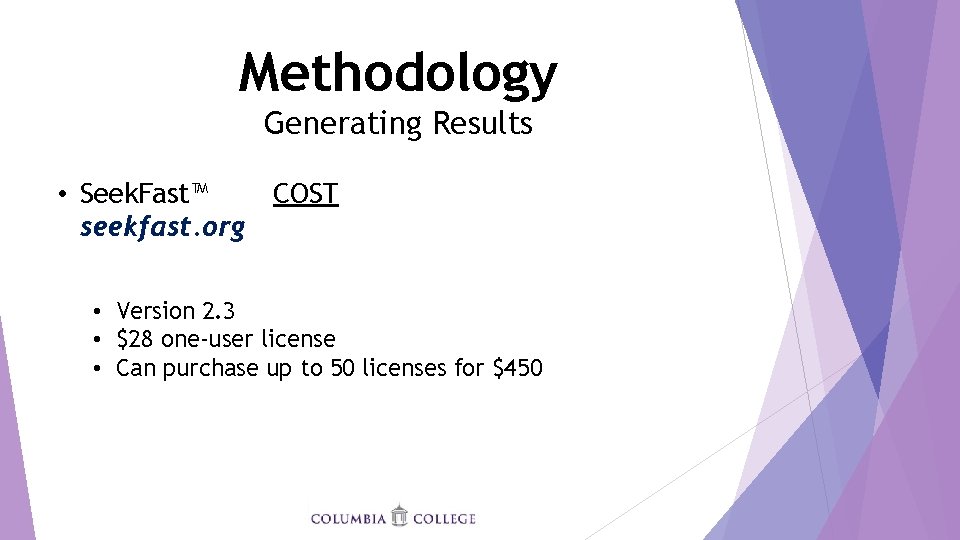 Methodology Generating Results • Seek. Fast™ COST seekfast. org • Version 2. 3 •