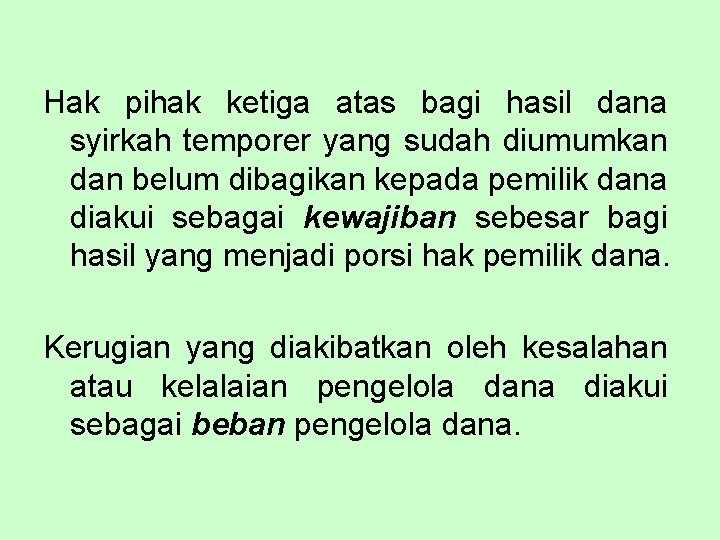 Hak pihak ketiga atas bagi hasil dana syirkah temporer yang sudah diumumkan dan belum