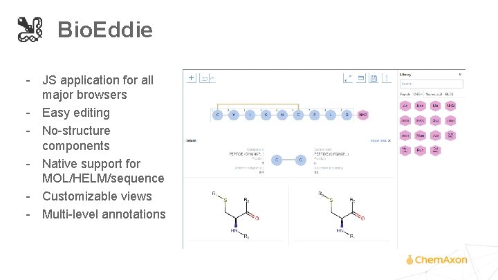 Bio. Eddie - JS application for all major browsers - Easy editing - No-structure