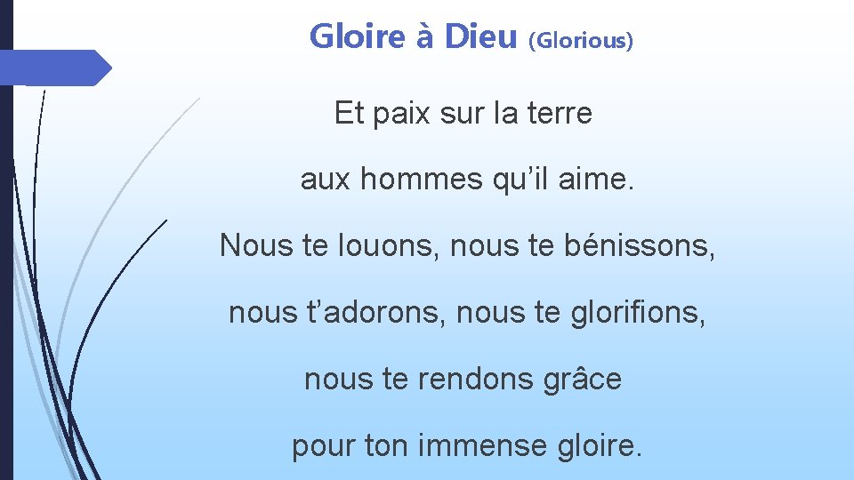 Gloire à Dieu (Glorious) Et paix sur la terre aux hommes qu’il aime. Nous