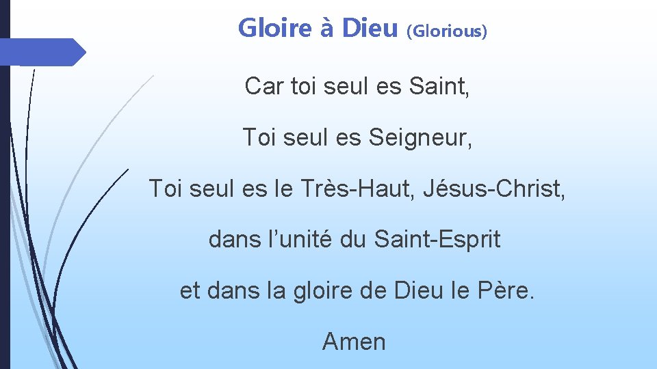Gloire à Dieu (Glorious) Car toi seul es Saint, Toi seul es Seigneur, Toi
