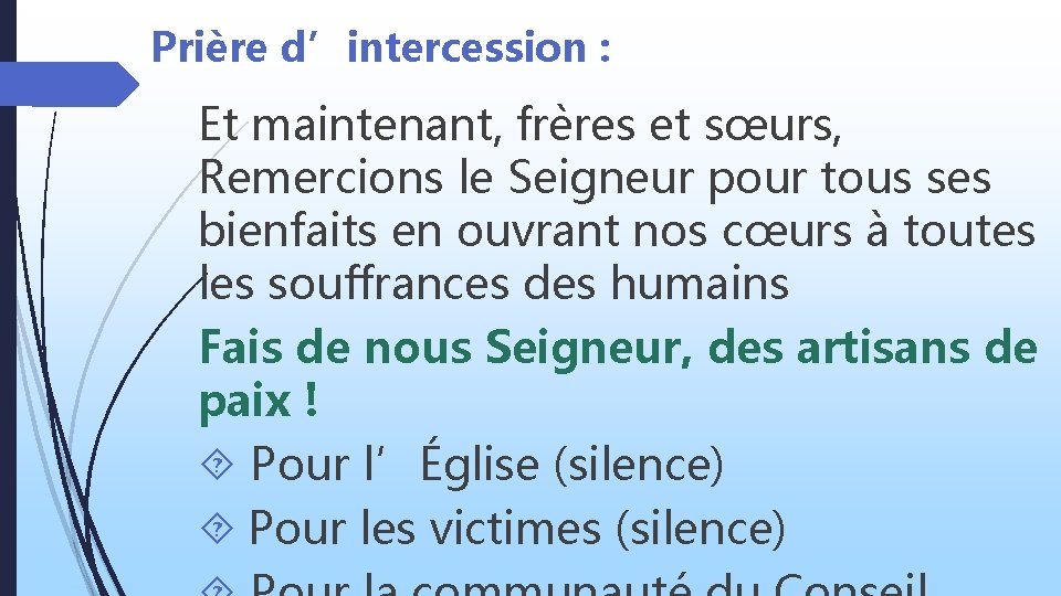 Prière d’intercession : Et maintenant, frères et sœurs, Remercions le Seigneur pour tous ses