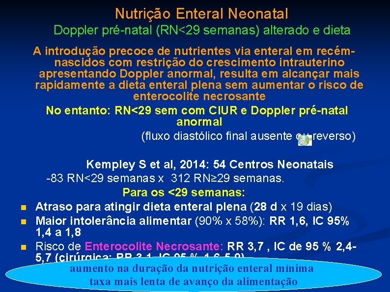 Nutrição Enteral Neonatal Doppler pré-natal (RN<29 semanas) alterado e dieta A introdução precoce de