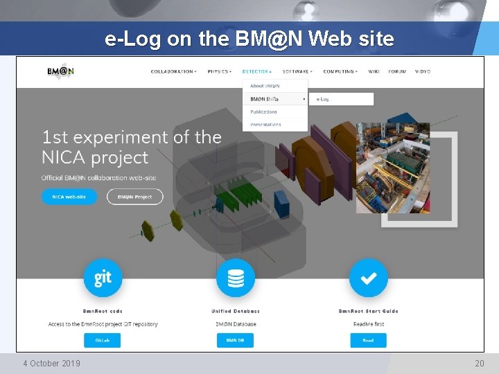 e-Log on the BM@N Web site 4 October 2019 LOGO 20 