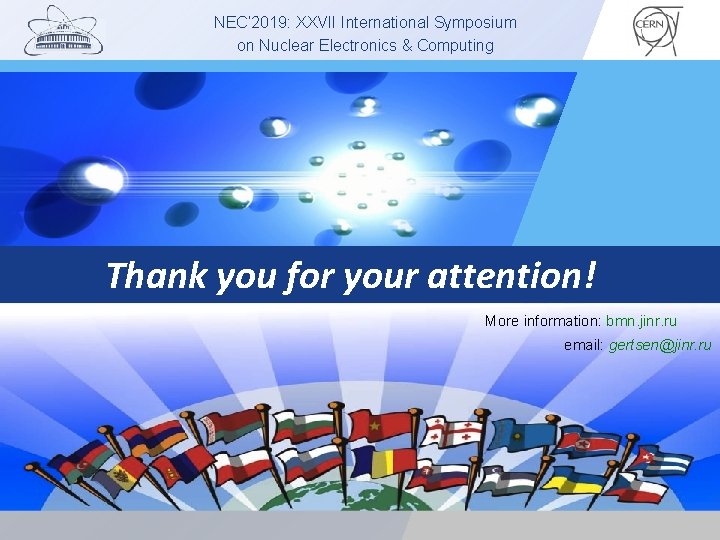 LOGO NEC’ 2019: XXVII International Symposium on Nuclear Electronics & Computing Thank you for
