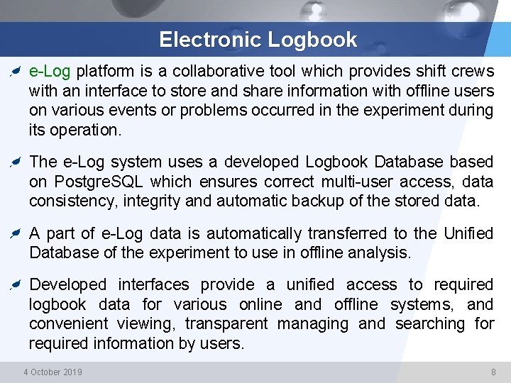 Electronic Logbook e-Log platform is a collaborative tool which provides shift crews with an