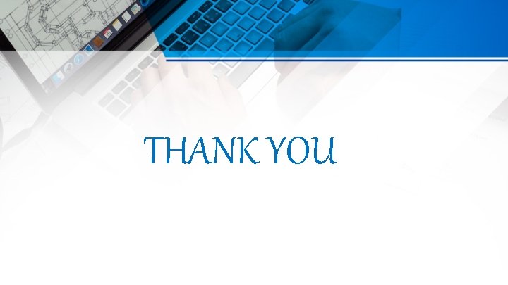 THANK YOU 