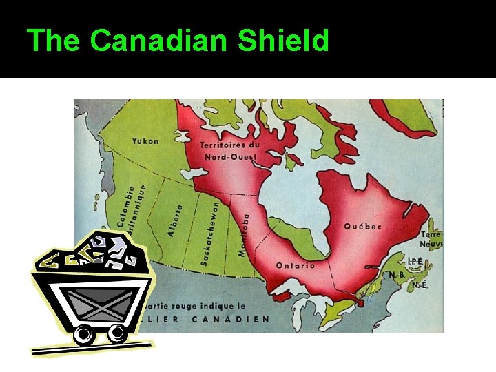 The Canadian Shield 