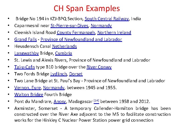 CH Span Examples • • • • Bridge No 194 in KZJ-BPQ Section, South