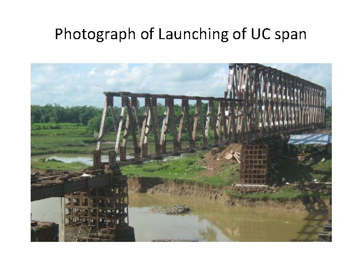 Photograph of Launching of UC span 