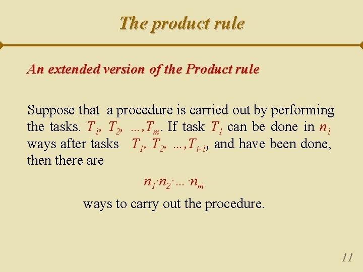 The product rule An extended version of the Product rule Suppose that a procedure