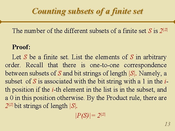 Counting subsets of a finite set The number of the different subsets of a