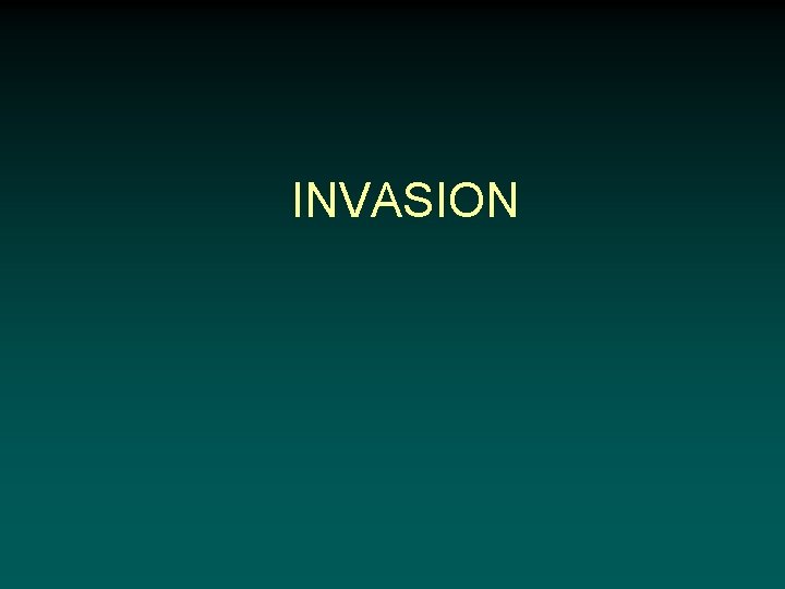 INVASION 