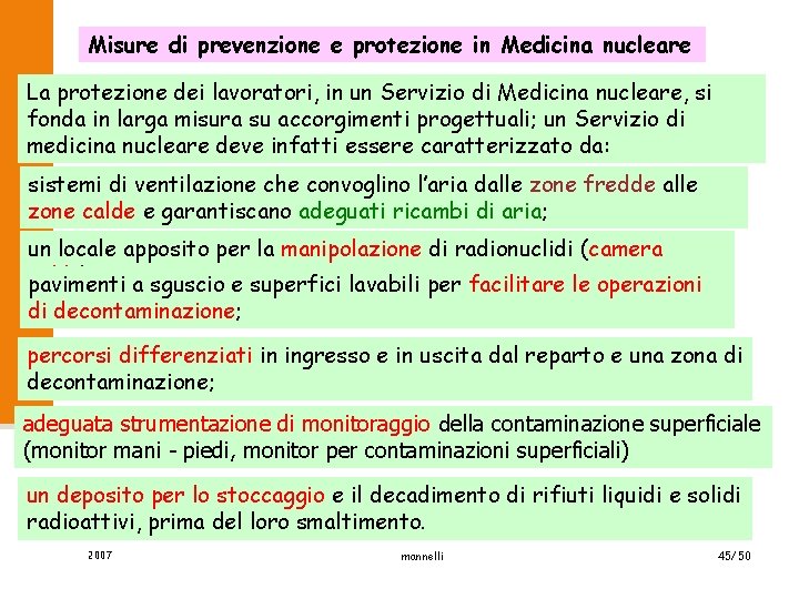 Misure di prevenzione e protezione in Medicina nucleare La protezione dei lavoratori, in un