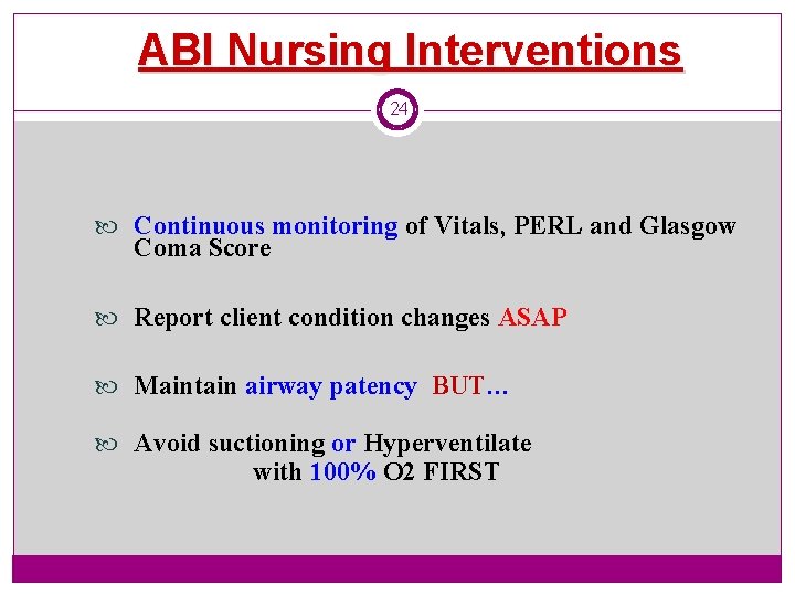 ABI Nursing Interventions 24 Continuous monitoring of Vitals, PERL and Glasgow Coma Score Report