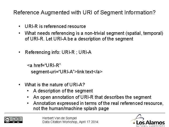 Reference Augmented with URI of Segment Information? • URI-R is referenced resource • What