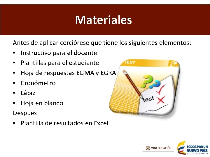 Materiales Antes de aplicar cerciórese que tiene los siguientes elementos: • Instructivo para el