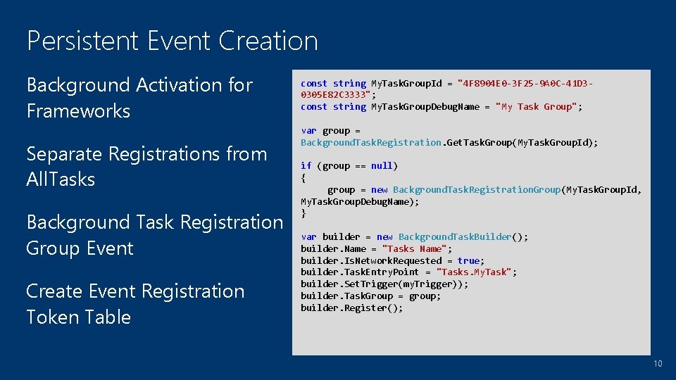 Persistent Event Creation Background Activation for Frameworks Separate Registrations from All. Tasks Background Task