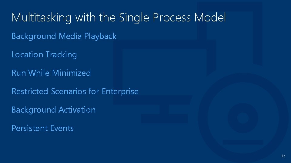 Multitasking with the Single Process Model Background Media Playback Location Tracking Run While Minimized