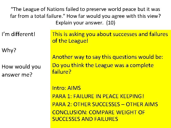 “The League of Nations failed to preserve world peace but it was far from
