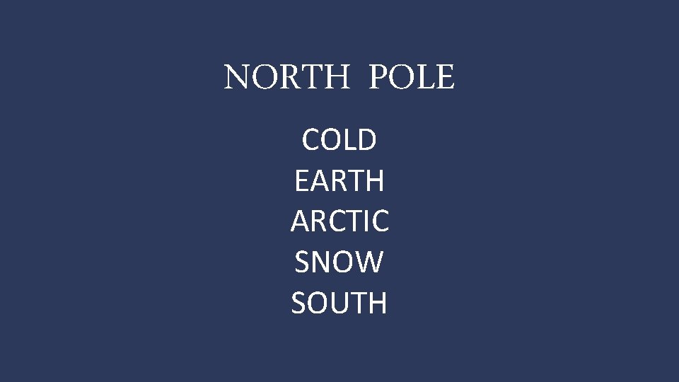 NORTH POLE COLD EARTH ARCTIC SNOW SOUTH 