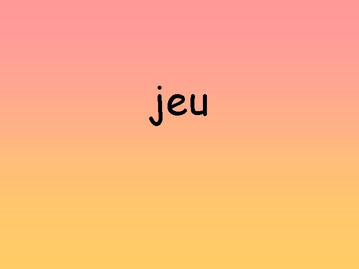 jeu 