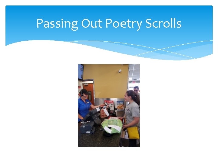 Passing Out Poetry Scrolls 