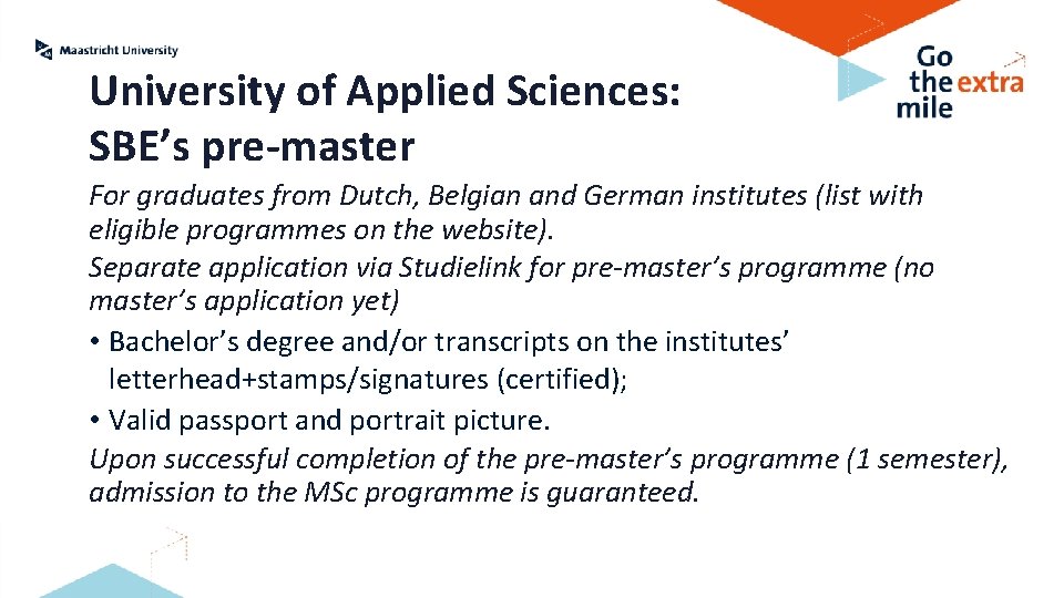 University of Applied Sciences: SBE’s pre-master For graduates from Dutch, Belgian and German institutes