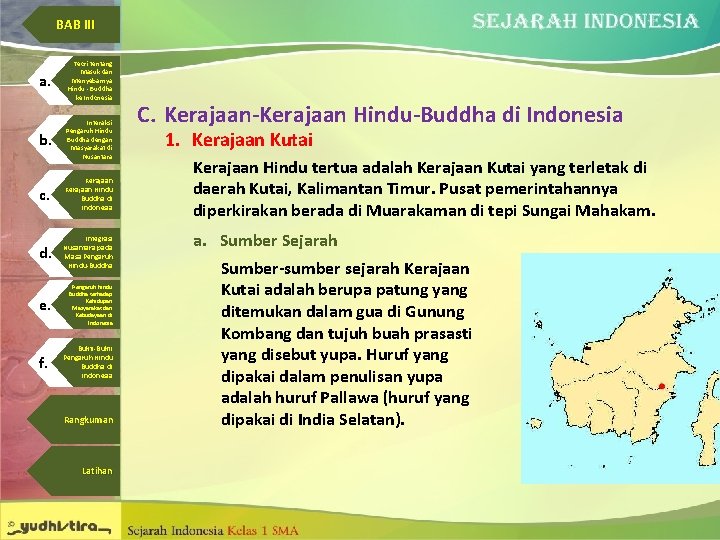 BAB III a. Teori tentang Masuk dan Menyebarnya Hindu - Buddha ke Indonesia b.