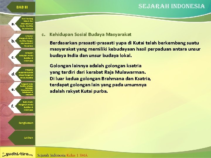 BAB III a. Teori tentang Masuk dan Menyebarnya Hindu - Buddha ke Indonesia b.