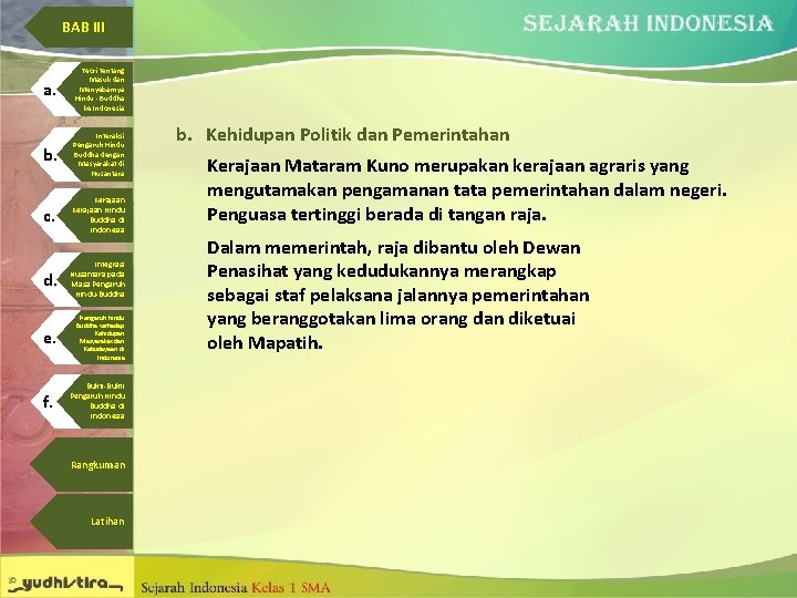 BAB III a. Teori tentang Masuk dan Menyebarnya Hindu - Buddha ke Indonesia b.