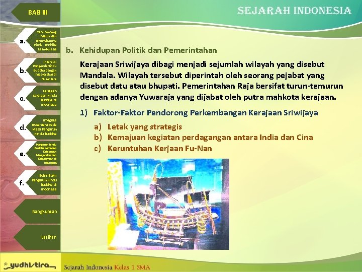 BAB III a. Teori tentang Masuk dan Menyebarnya Hindu - Buddha ke Indonesia b.