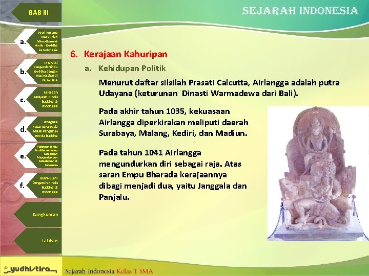 BAB III a. Teori tentang Masuk dan Menyebarnya Hindu - Buddha ke Indonesia b.