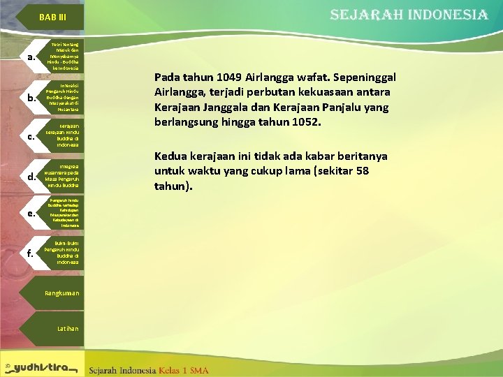 BAB III a. Teori tentang Masuk dan Menyebarnya Hindu - Buddha ke Indonesia b.