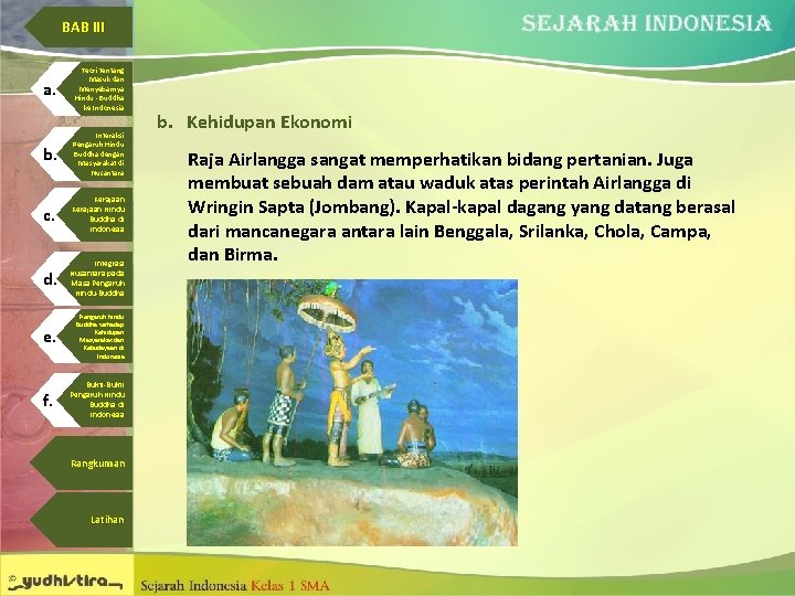 BAB III a. Teori tentang Masuk dan Menyebarnya Hindu - Buddha ke Indonesia b.